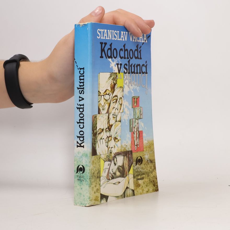 Stanislav Vácha Kdo chodí v slunci