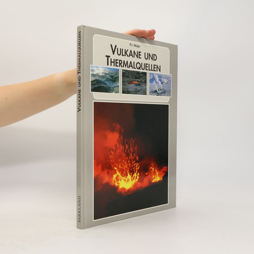 Peter J. Meijer Vulkane und Thermalquellen