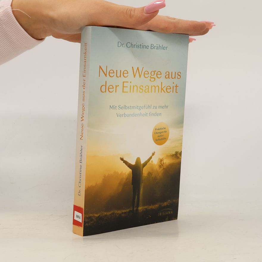 Christine Brähler Neue Wege aus der Einsamkeit