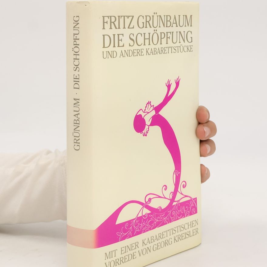 Fritz Grünbaum Die Schöpfung und andere Kabarettstücke