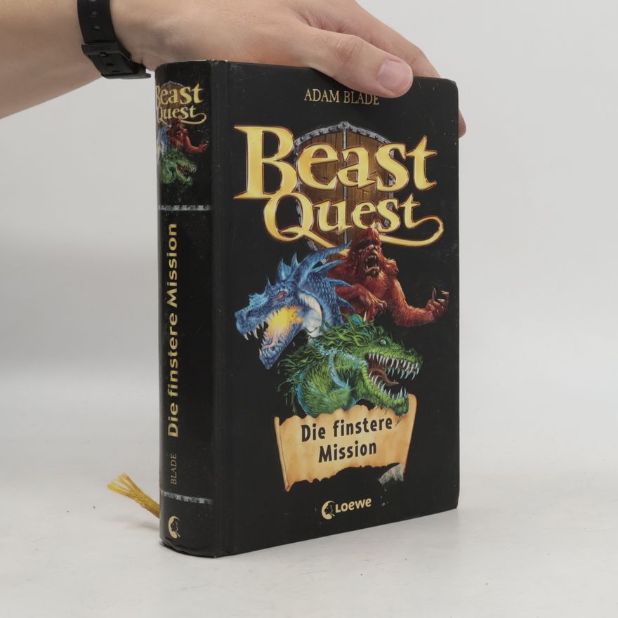 Adam Blade Beast Quest. Die finstere Mission
