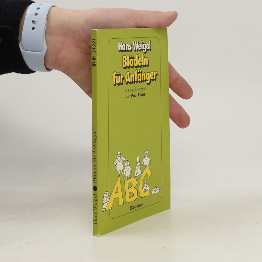 Hans Weigel Blödeln für Anfänger