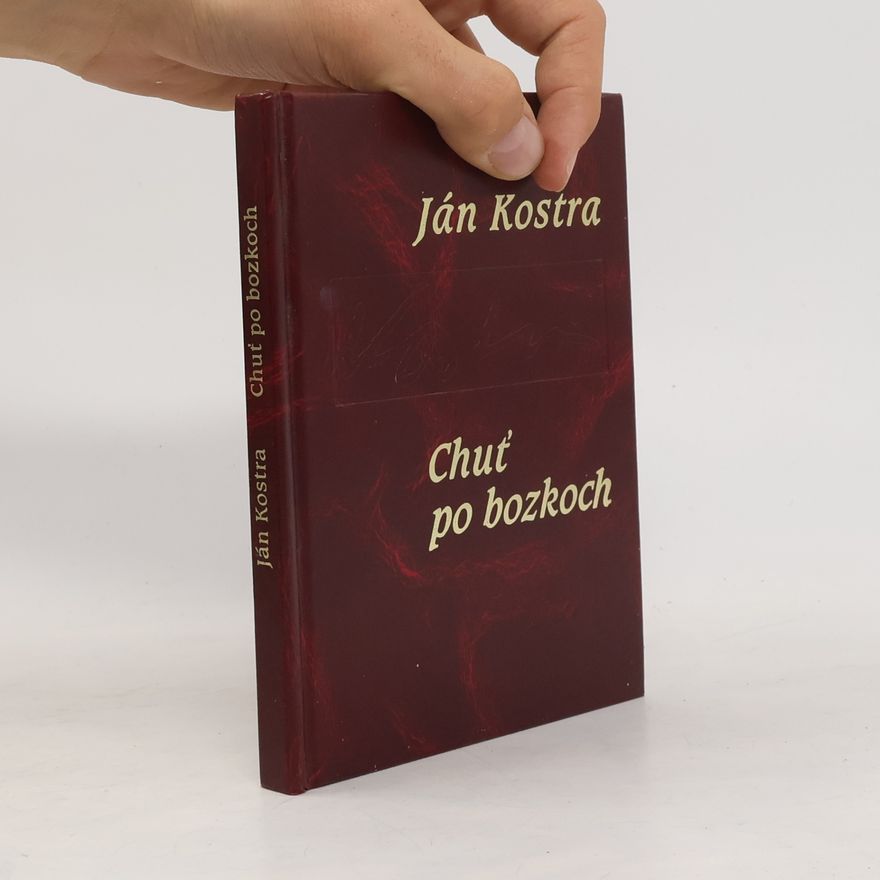 Ján Kostra Chuť po bozkoch