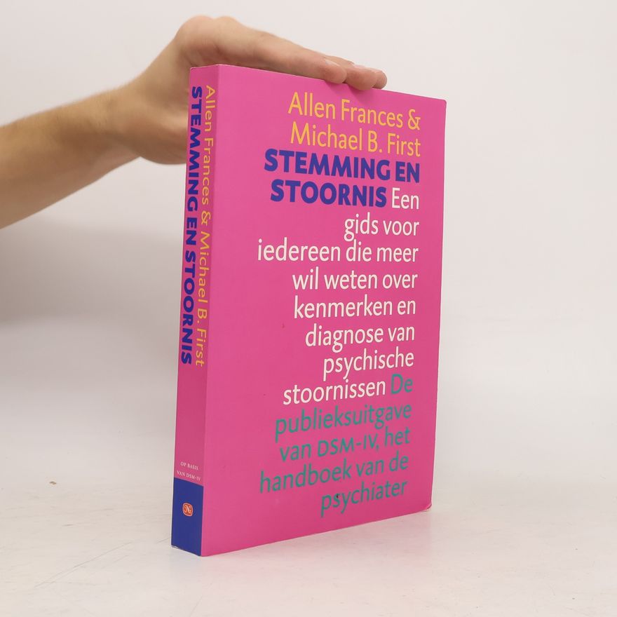 Michael B. First DSM-IV: Stemming en stoornis - De publieksuitgave