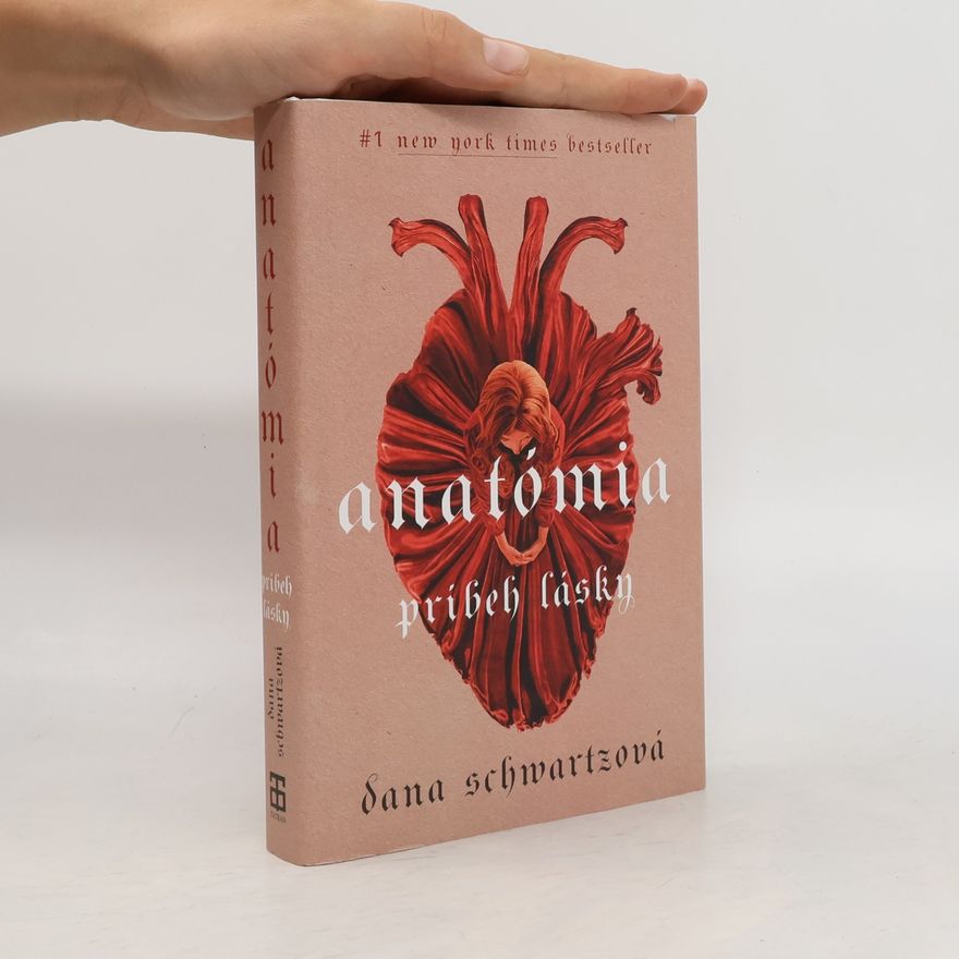 Dana Schwartz Anatómia, príbeh lásky