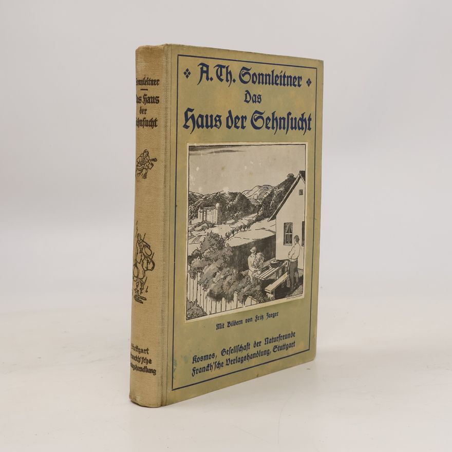 Fritz Jaeger Das Haus der Sehnsucht