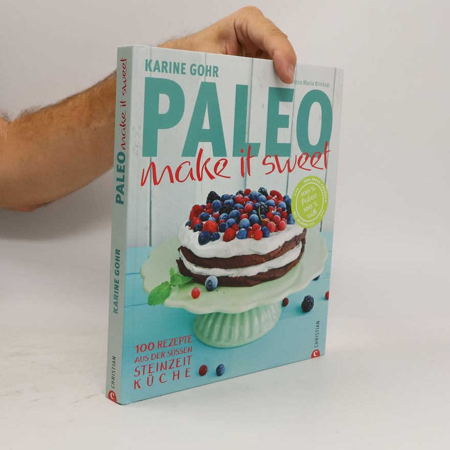 Karine Gohr Paleo make it sweet