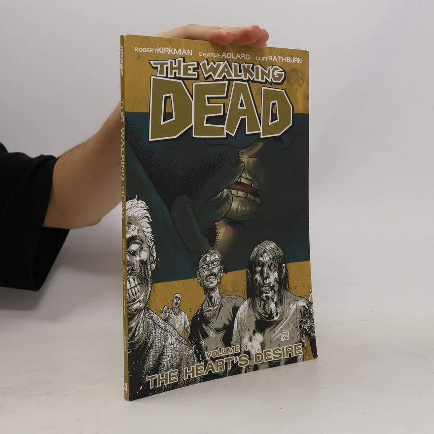 Robert Kirkman The Walking Dead 4. Heart's Desire