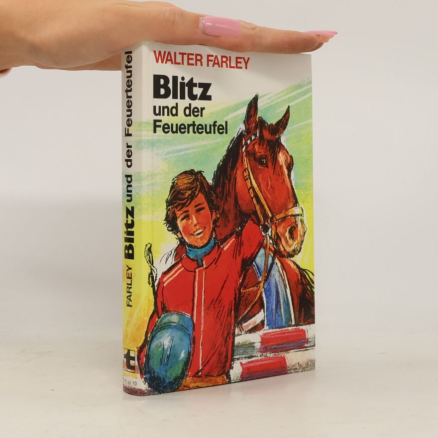 Walter Farley Blitz und der Feuerteufel