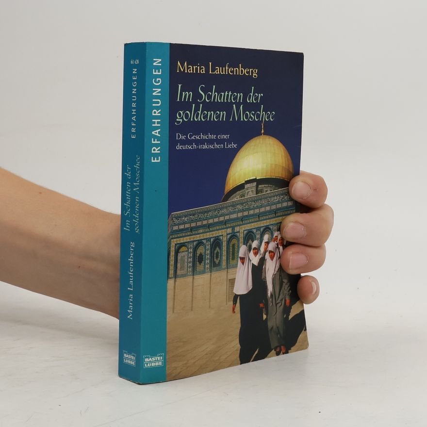 Maria Laufenberg Im Schatten der goldenen Moschee