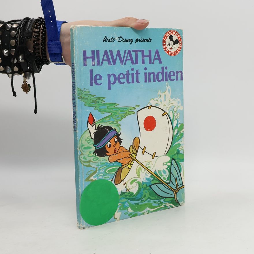 Henry Wadsworth Longfellow Hiawatha le petit indien