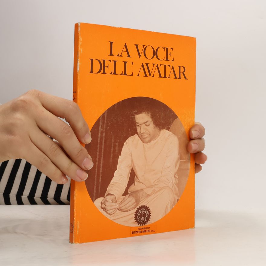 Bhagayan Sri Sathya Sai Baba La voce dell´avatar