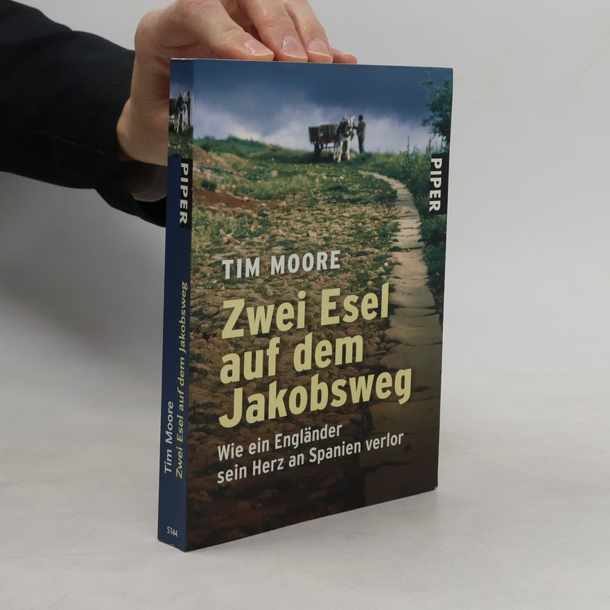 Tim Moore Zwei Esel auf dem Jakobsweg