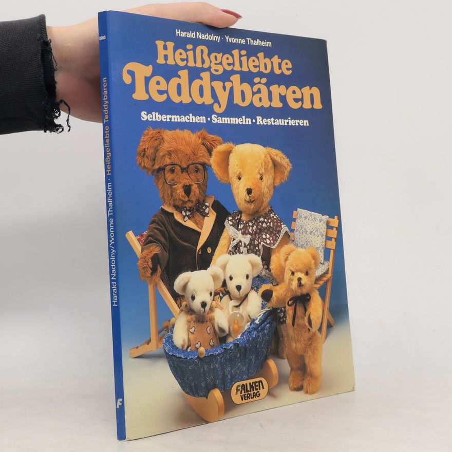 Harald Nadolny Heissgeliebte Teddybären