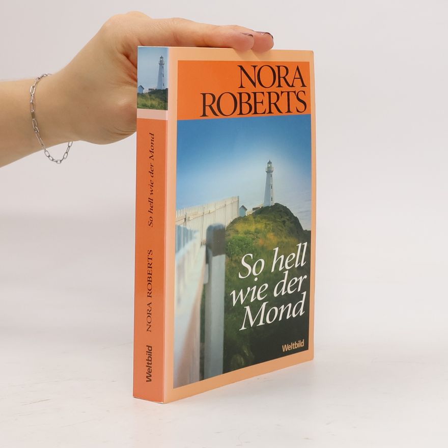 Nora Roberts So hell wie der Mond