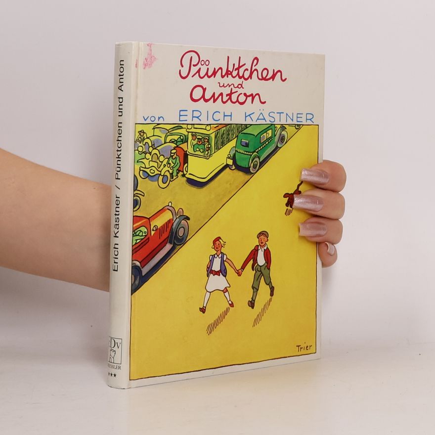 Erich Kästner Pünktchen und Anton