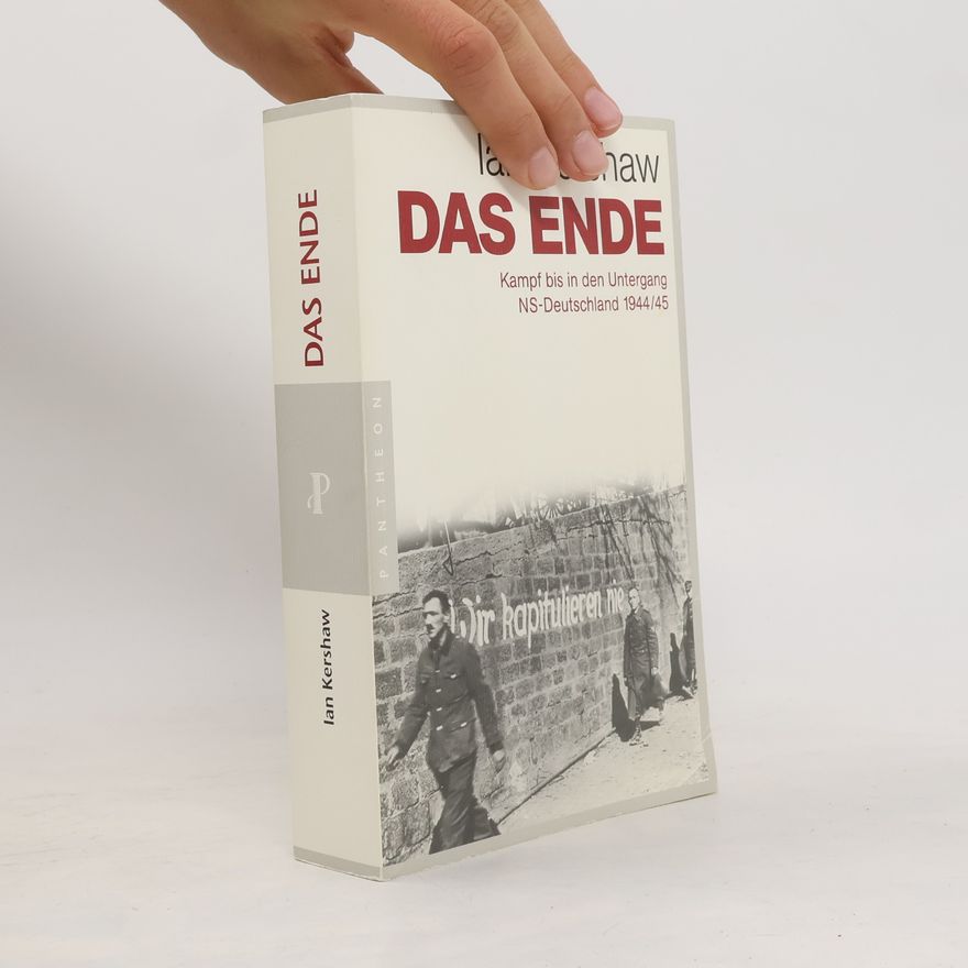 Ian Kershaw Das Ende