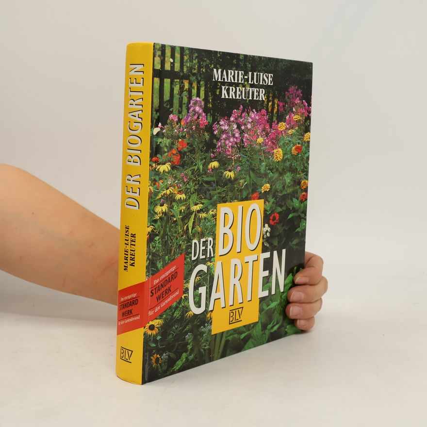 Marie-Luise Kreuter Der Bio-Garten