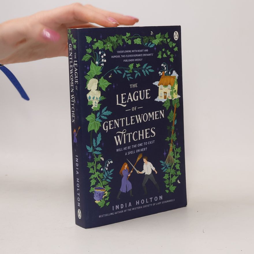 India Holton The League of Gentlewomen Witches