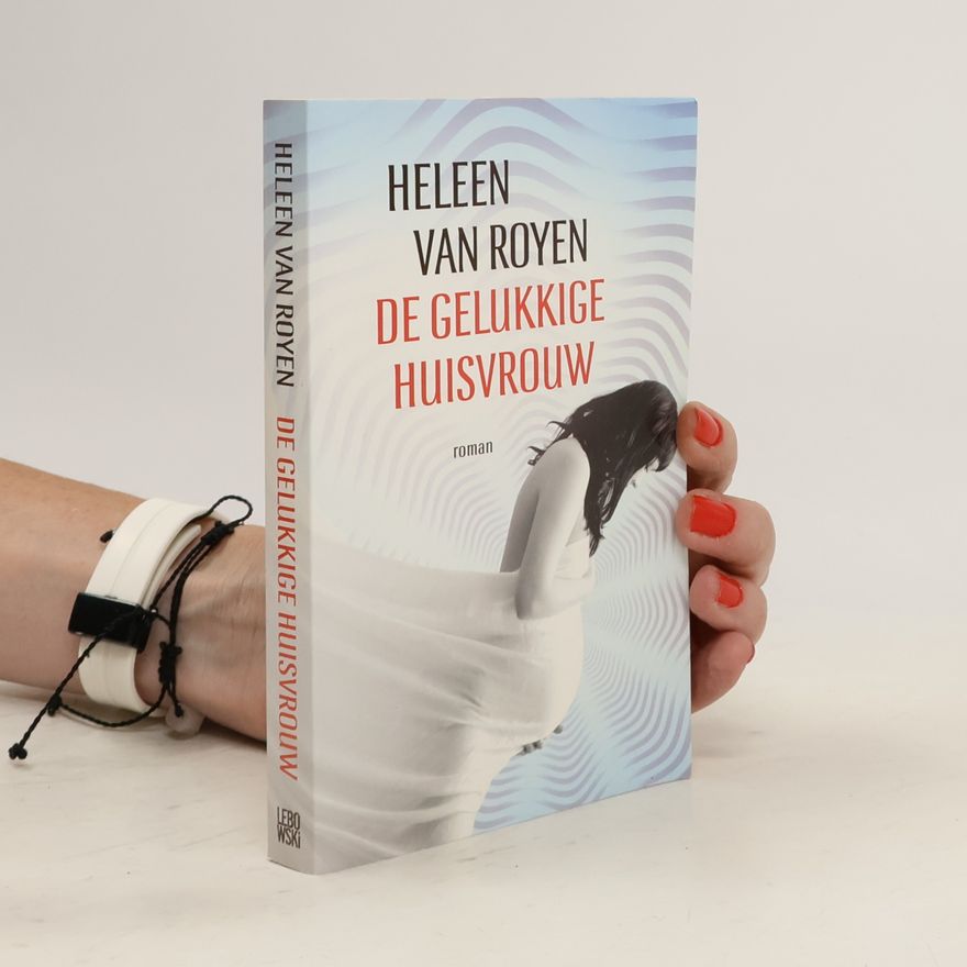 Heleen van Royen De Gelukkige Huisvrouw