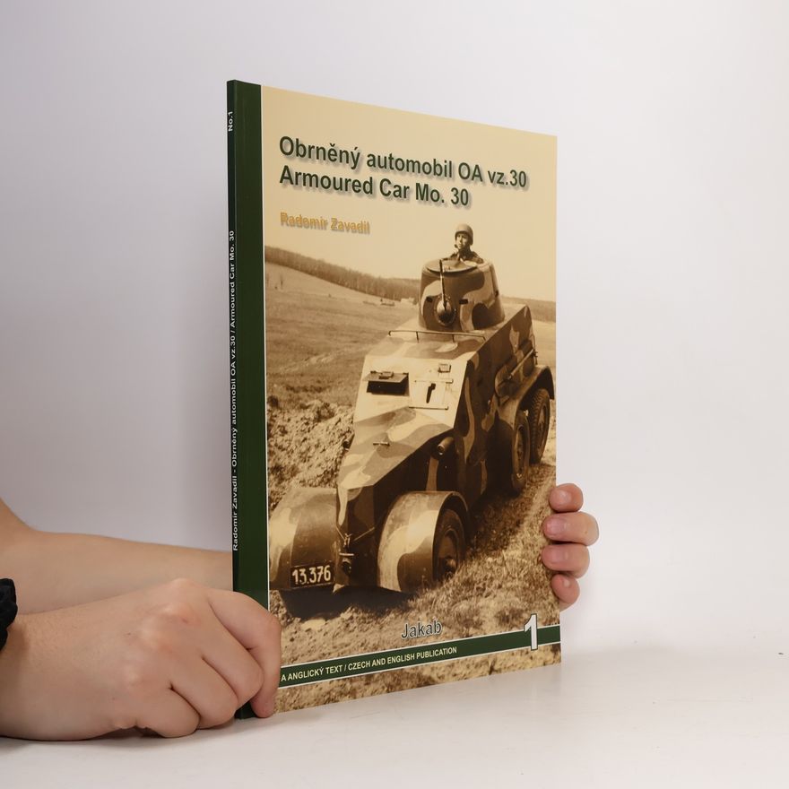 Radomír Zavadil Obrněný automobil OA vz.30 Armoured
