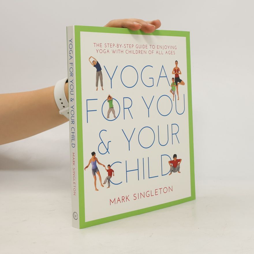 Mark Singleton Yoga for You and Your Child