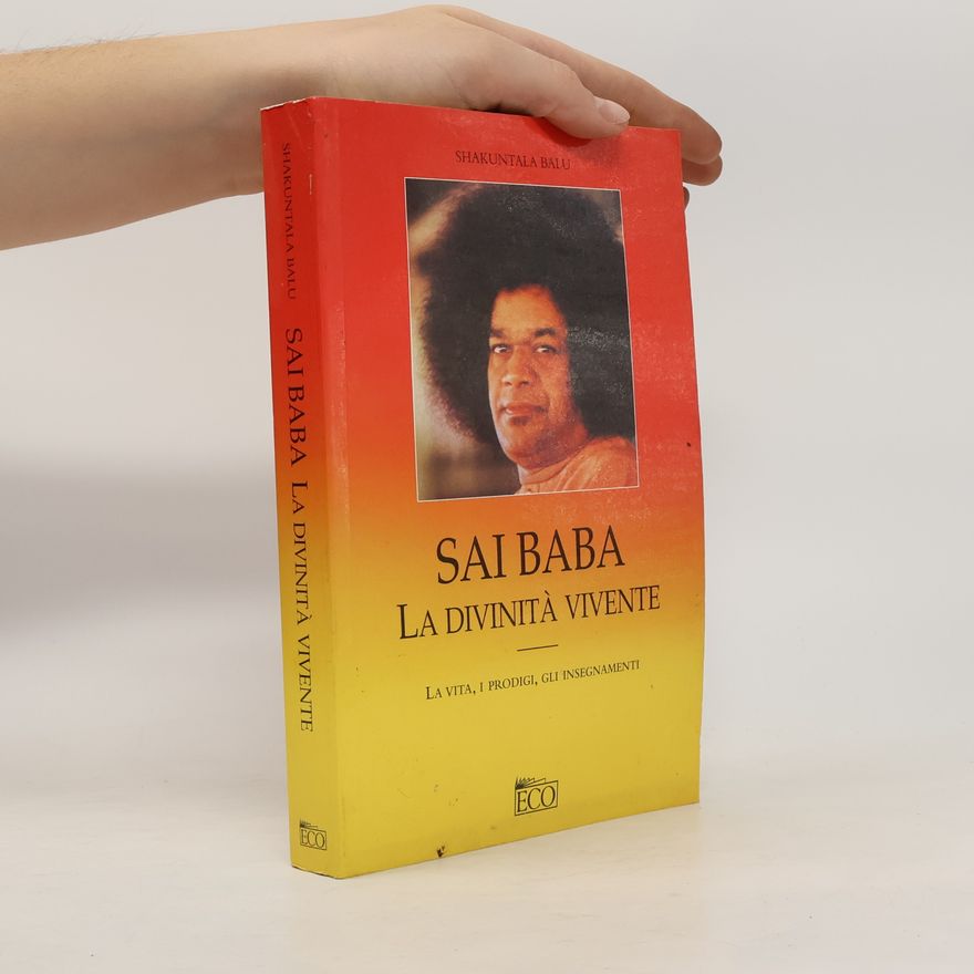 Shakuntala Balu Sai Baba. La divinità vivente