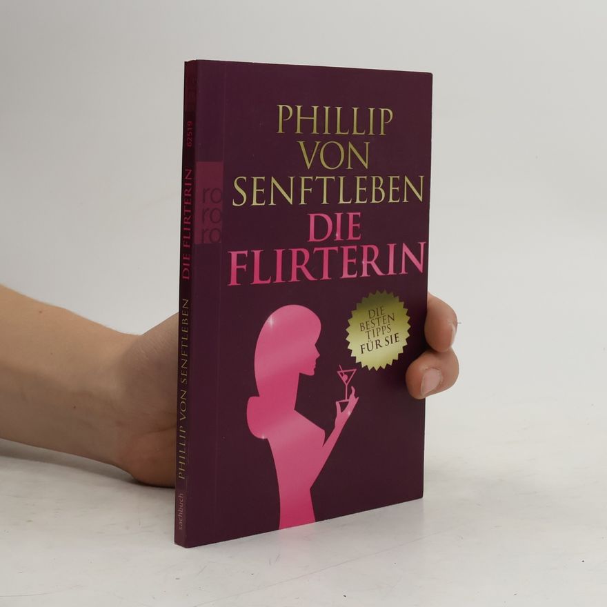 Phillip von Senftleben Die Flirterin