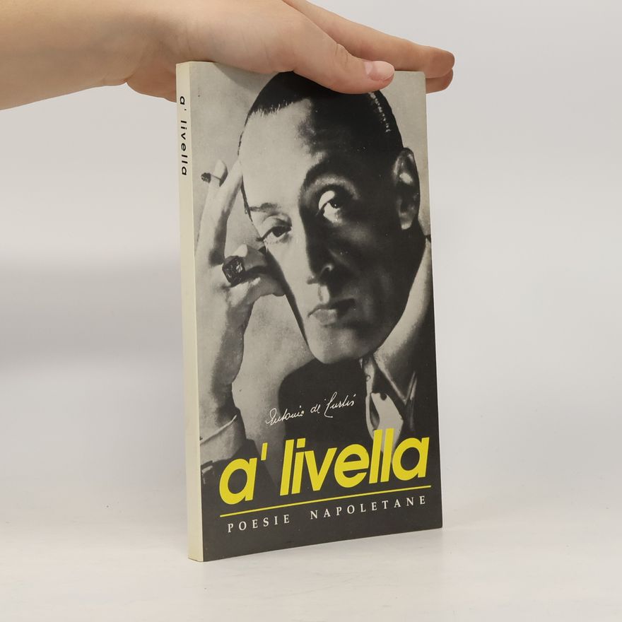 Antonio de Curtis 'A livella. Poesie napoletane.