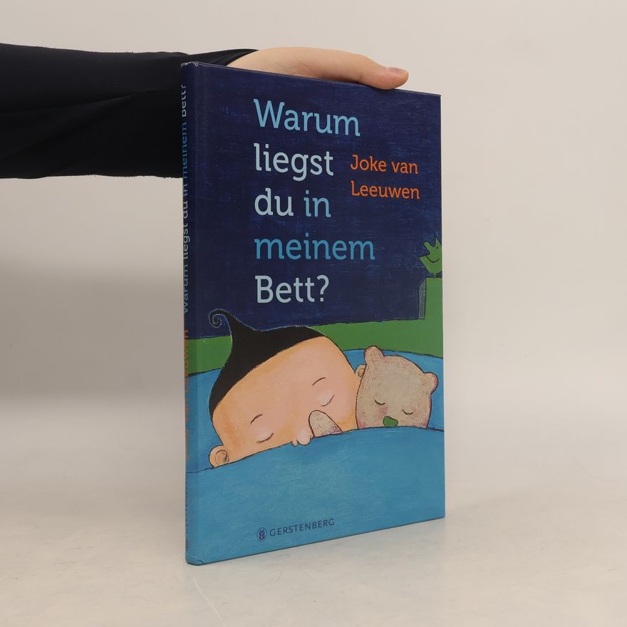 Joke van Leeuwen Warum liegst du in meinem Bett?