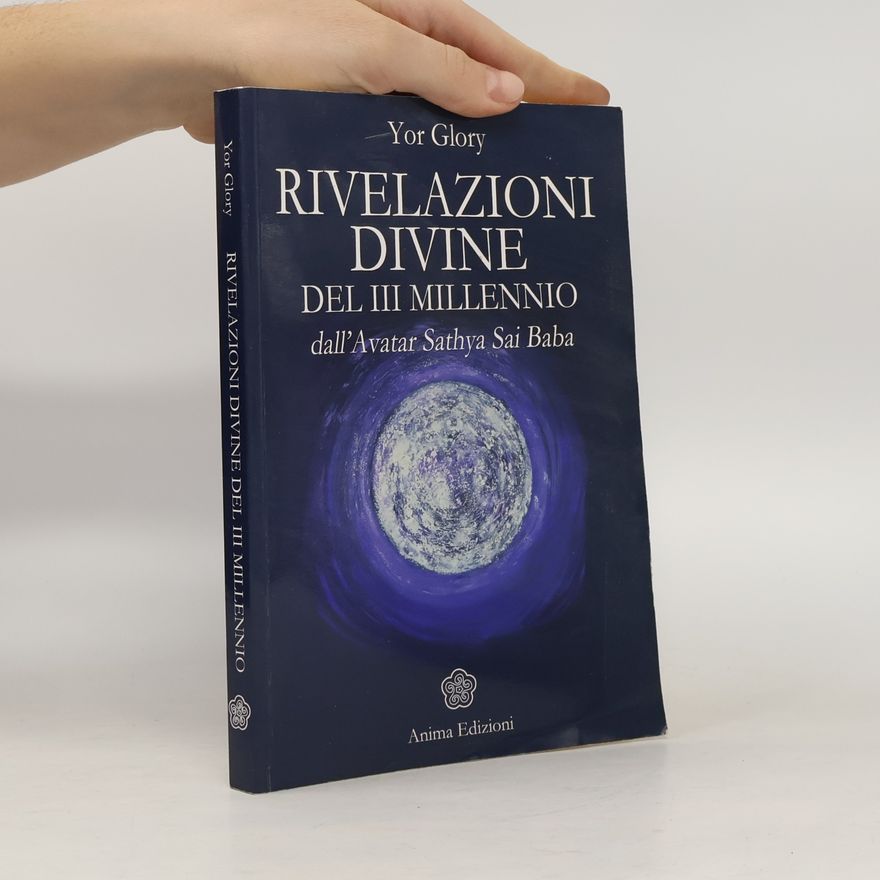Sathya Sai Baba Rivelazioni divine del III Millennio