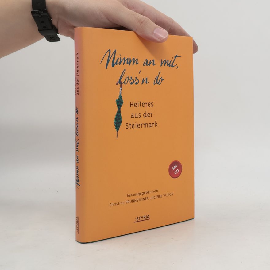 Christine Brunnsteiner Nimm an mit, loss'n do