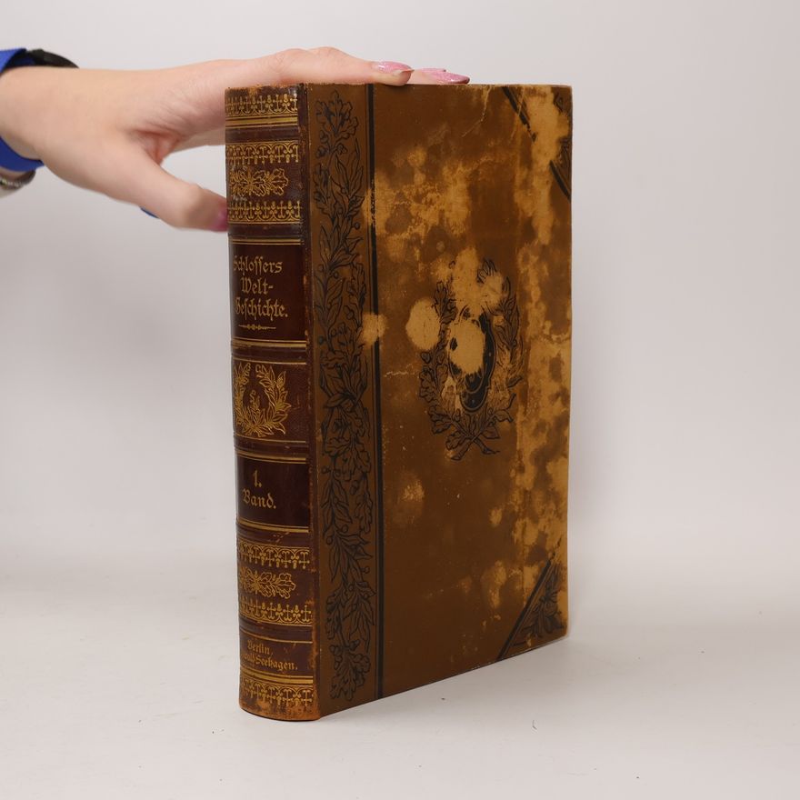 G. Ph. Schmitt Schlossers Welt-Geschichte