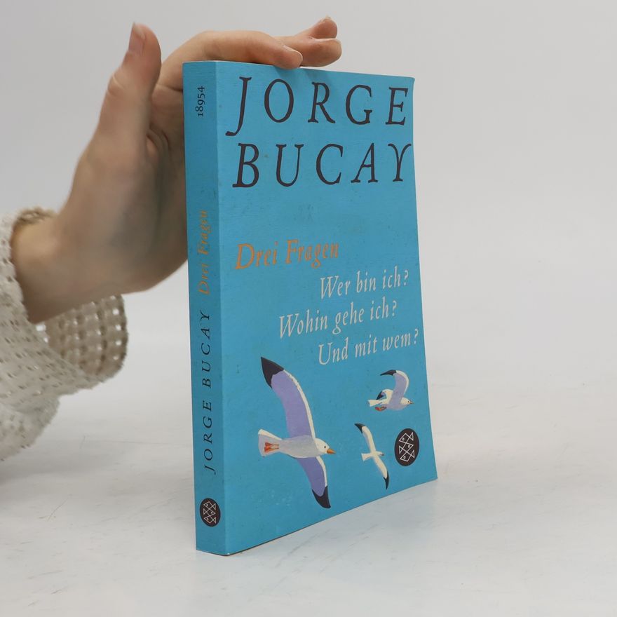 Jorge Bucay Drei Fragen