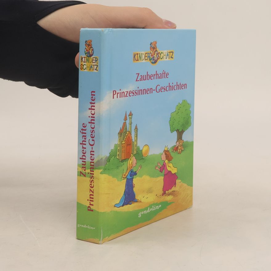 Catrin Liebscher Zauberhafte Prinzessinnen-Geschichten
