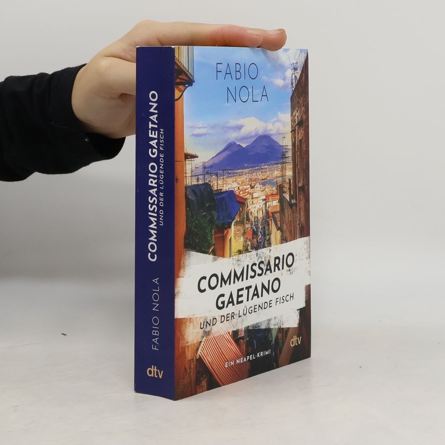 Fabio Nola Commissario Gaetano und der lügende Fisch