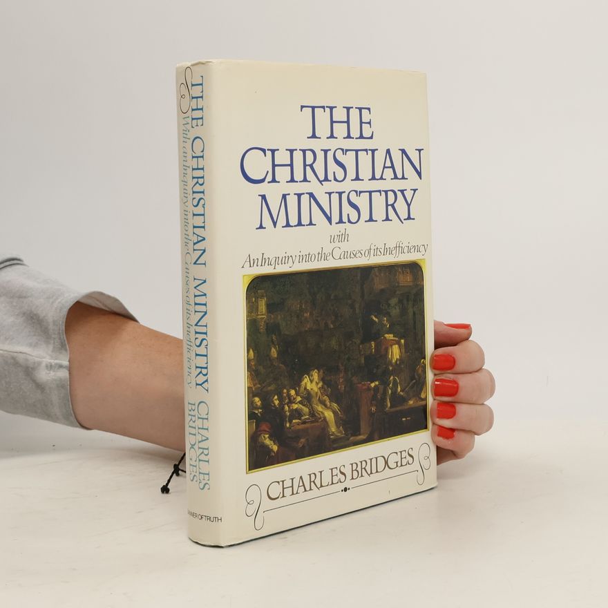 Charles Bridges The Christian Ministry