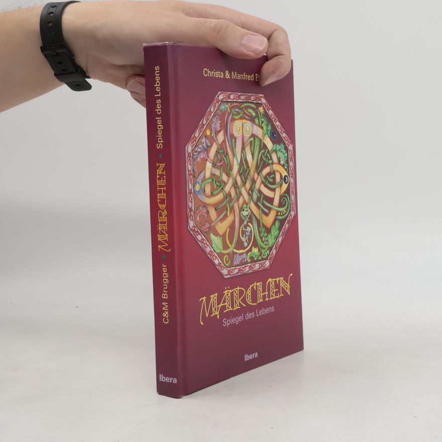 Christa Brugger Märchen - Spiegel des Lebens