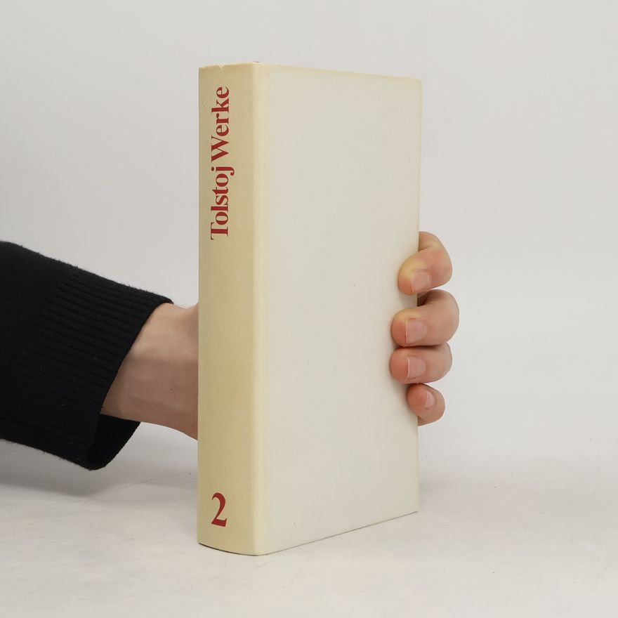 Lew Nikolajewitsch Tolstoi Leo Tolstoj Werke II