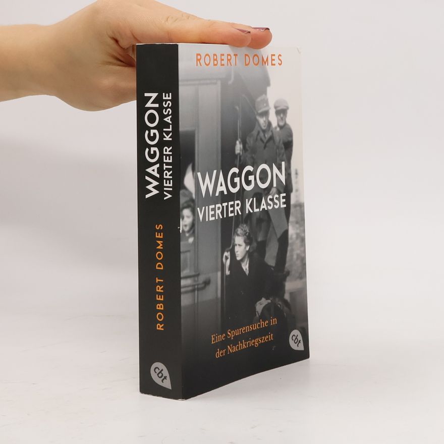 Robert Domes Waggon vierter Klasse