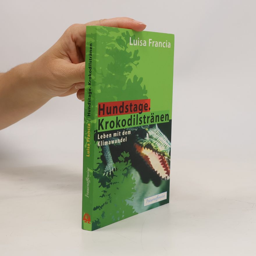 Luisa Francia Hundstage. Krokodilstränen