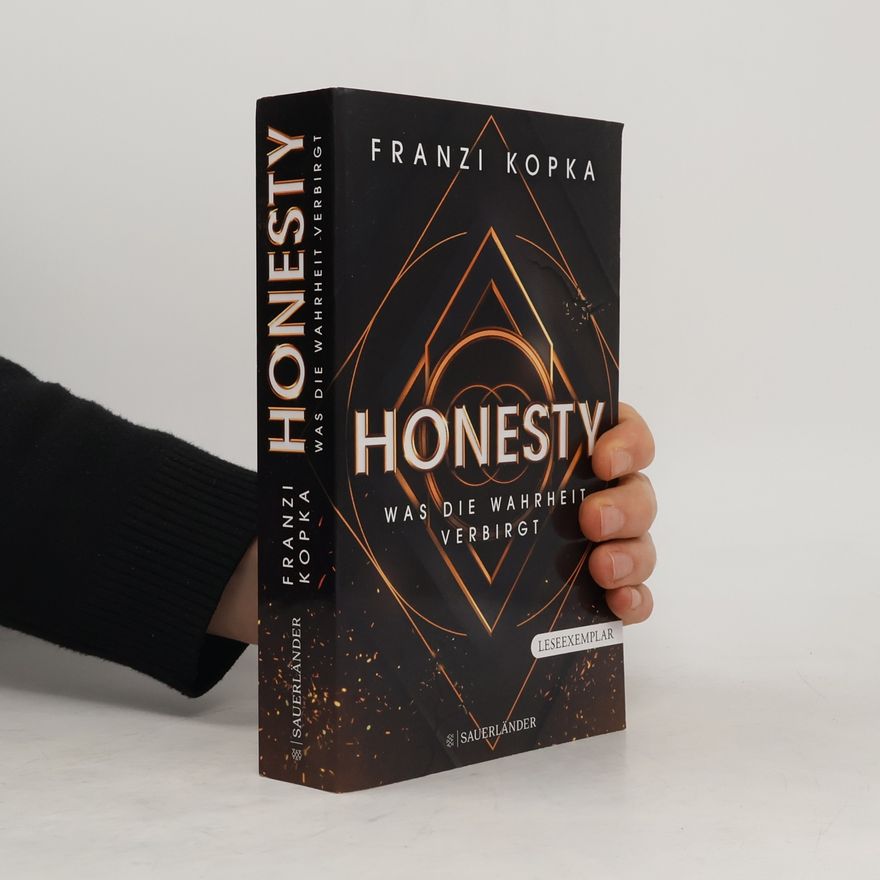 Franzi Kopka Honesty. Was die Wahrheit verbirgt