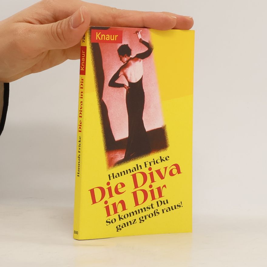 Hannah Fricke Die Diva in Dir