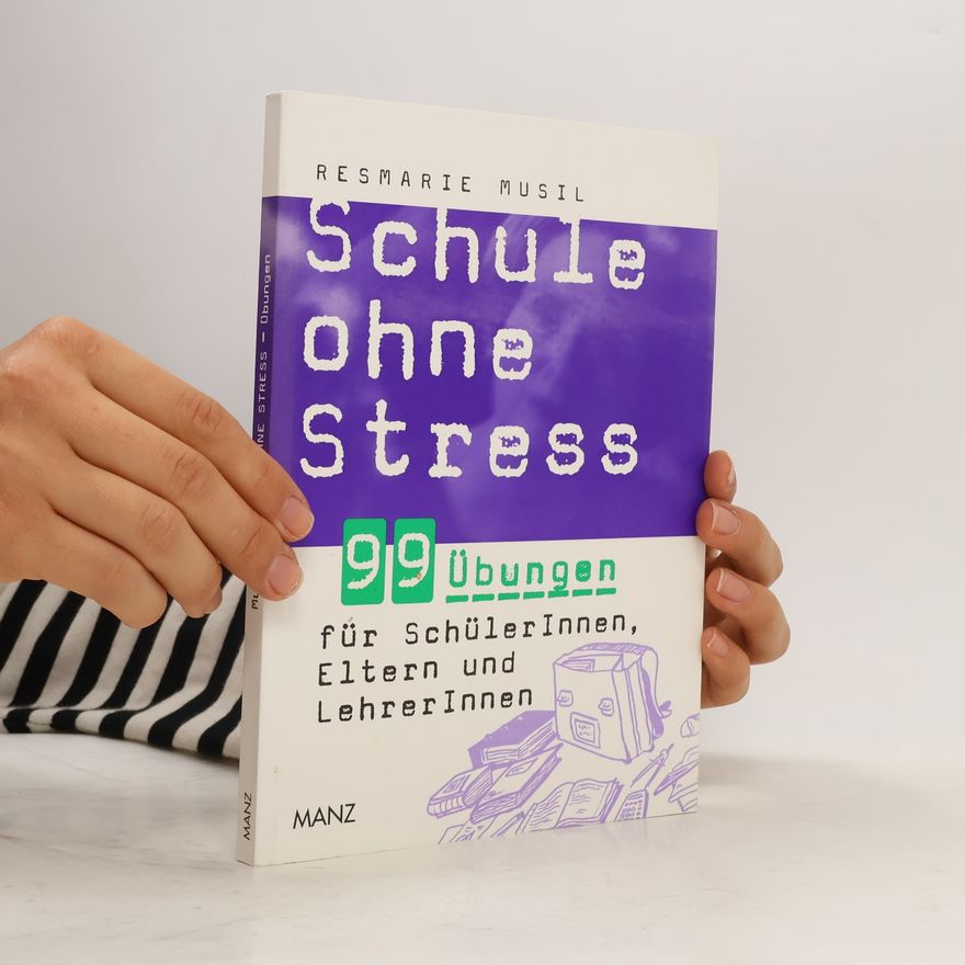 Resmarie Musil Schule ohne Stress