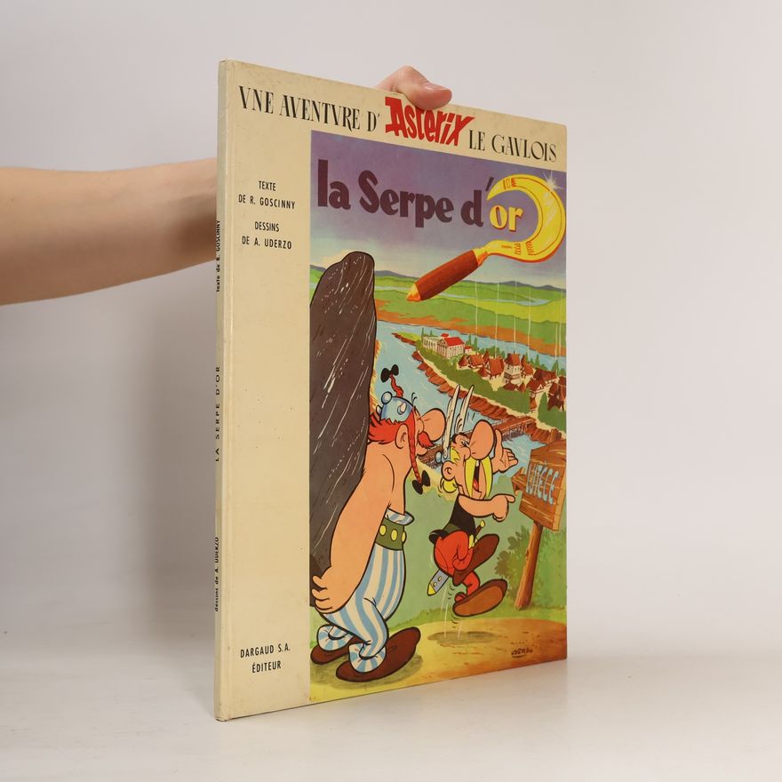 René Goscinny Une Aventure d'Astérix le Gaulois - La Serpe d'or