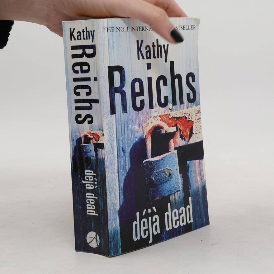 Kathy Reichs Déjà Dead