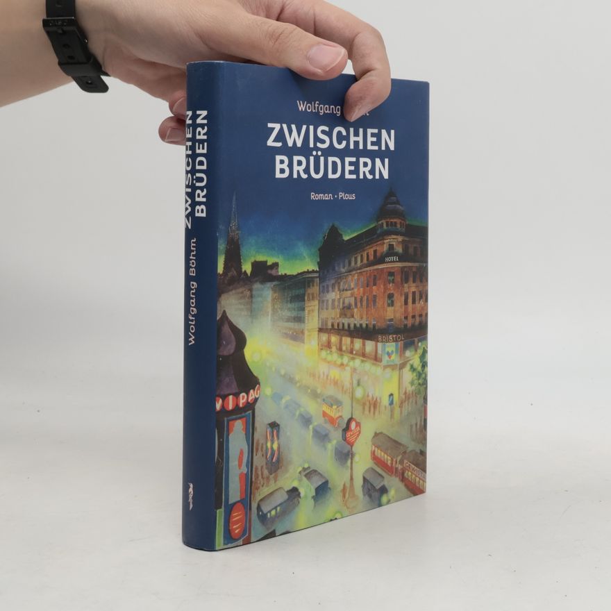 Wolfgang Böhm Zwischen Brüdern
