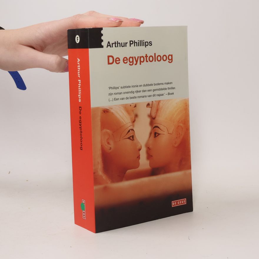 Arthur Phillips De Egyptoloog, of Atum staat op