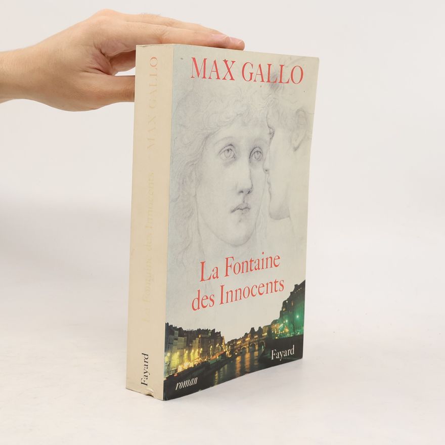 Max Gallo La Fontaine des Innocents