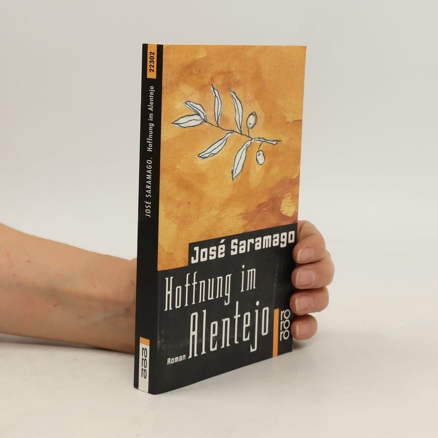 José Saramago Hoffnung im Alentejo